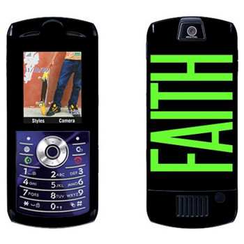   «Faith»   Motorola L7E Slvr