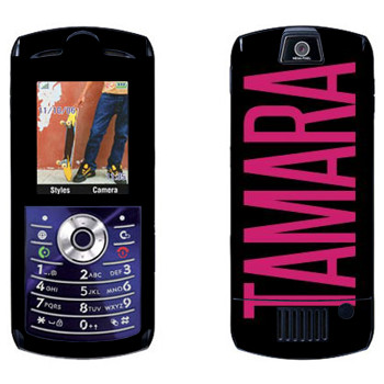   «Tamara»   Motorola L7E Slvr