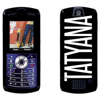   «Tatyana»   Motorola L7E Slvr
