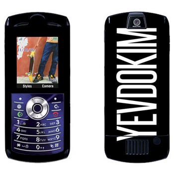   «Yevdokim»   Motorola L7E Slvr