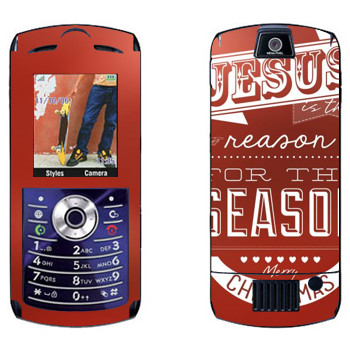   «Jesus is the reason for the season»   Motorola L7E Slvr