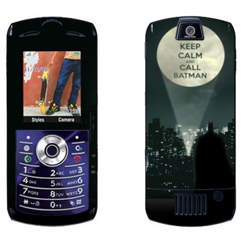   «Keep calm and call Batman»   Motorola L7E Slvr