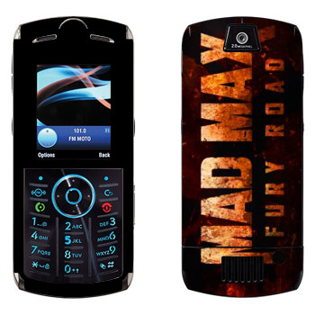   «Mad Max: Fury Road logo»   Motorola L9 Slvr