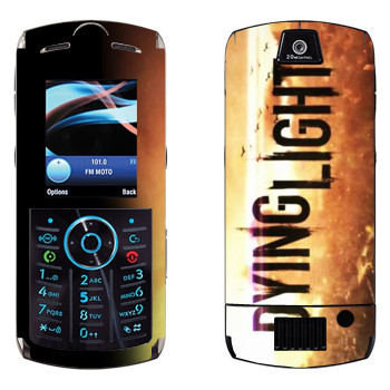   «Dying Light »   Motorola L9 Slvr