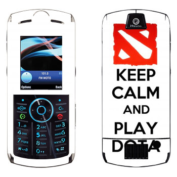   «Keep calm and Play DOTA»   Motorola L9 Slvr