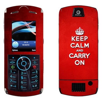   «Keep calm and carry on - »   Motorola L9 Slvr