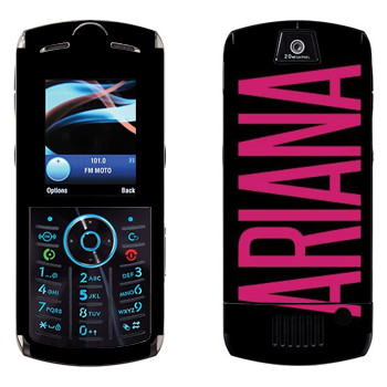   «Ariana»   Motorola L9 Slvr