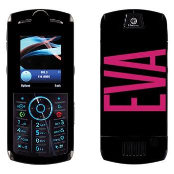   «Eva»   Motorola L9 Slvr