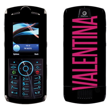   «Valentina»   Motorola L9 Slvr