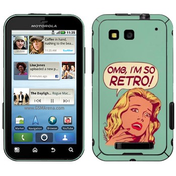   «OMG I'm So retro»   Motorola MB525 Defy