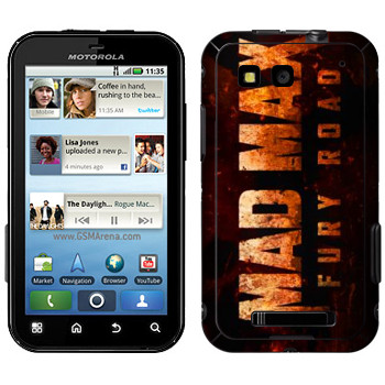   «Mad Max: Fury Road logo»   Motorola MB525 Defy