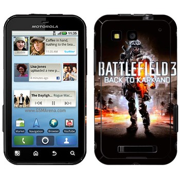   «Battlefield: Back to Karkand»   Motorola MB525 Defy