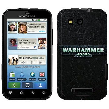   «Warhammer 40000»   Motorola MB525 Defy