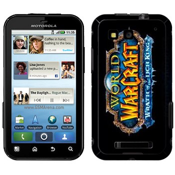   «World of Warcraft : Wrath of the Lich King »   Motorola MB525 Defy