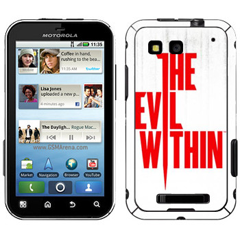   «The Evil Within - »   Motorola MB525 Defy