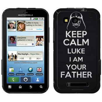   «Keep Calm Luke I am you father»   Motorola MB525 Defy