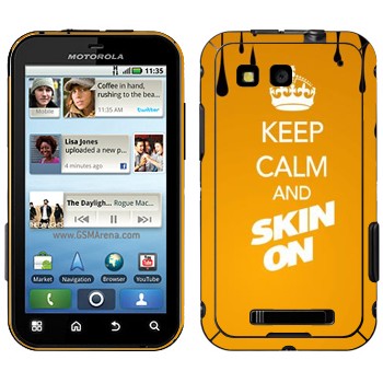   «Keep calm and Skinon»   Motorola MB525 Defy