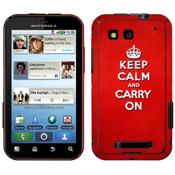   «Keep calm and carry on - »   Motorola MB525 Defy