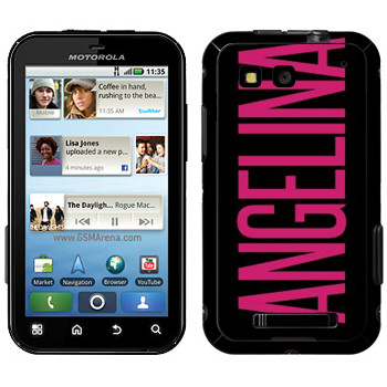   «Angelina»   Motorola MB525 Defy