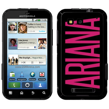   «Ariana»   Motorola MB525 Defy