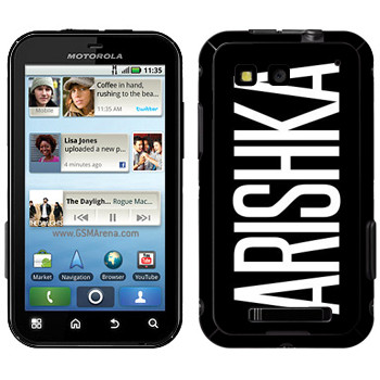   «Arishka»   Motorola MB525 Defy