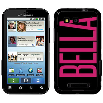   «Bella»   Motorola MB525 Defy