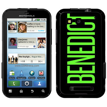   «Benedict»   Motorola MB525 Defy