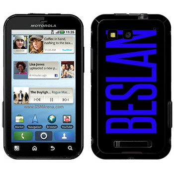   «Beslan»   Motorola MB525 Defy