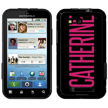   «Catherine»   Motorola MB525 Defy