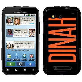   «Dinah»   Motorola MB525 Defy