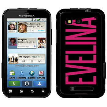  «Evelina»   Motorola MB525 Defy