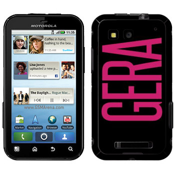   «Gera»   Motorola MB525 Defy
