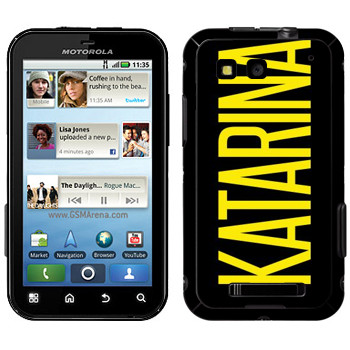   «Katarina»   Motorola MB525 Defy
