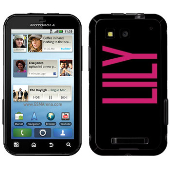   «Lily»   Motorola MB525 Defy