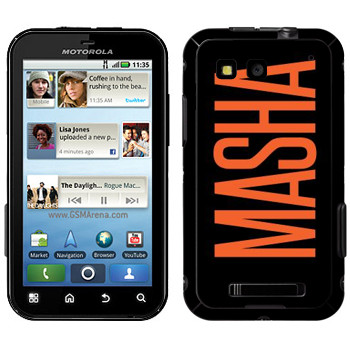   «Masha»   Motorola MB525 Defy