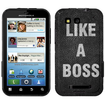   « Like A Boss»   Motorola MB525 Defy