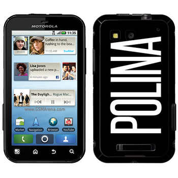   «Polina»   Motorola MB525 Defy
