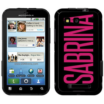   «Sabrina»   Motorola MB525 Defy