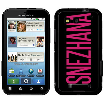  «Snezhana»   Motorola MB525 Defy