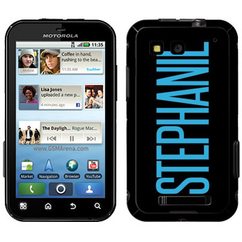   «Stephanie»   Motorola MB525 Defy