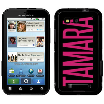   «Tamara»   Motorola MB525 Defy