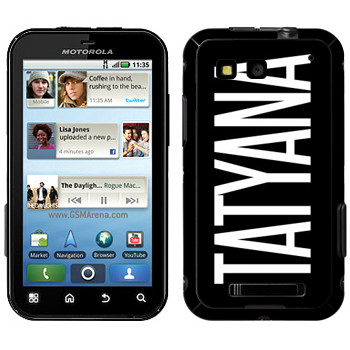   «Tatyana»   Motorola MB525 Defy
