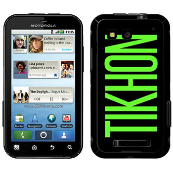   «Tikhon»   Motorola MB525 Defy