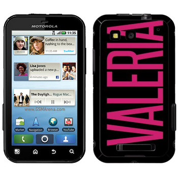   «Valeria»   Motorola MB525 Defy