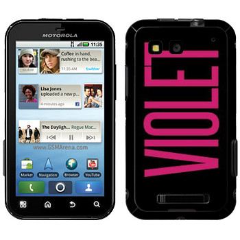   «Violet»   Motorola MB525 Defy