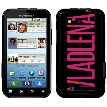   «Vladlena»   Motorola MB525 Defy
