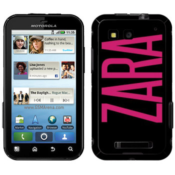   «Zara»   Motorola MB525 Defy