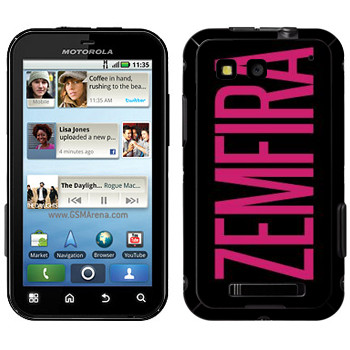   «Zemfira»   Motorola MB525 Defy