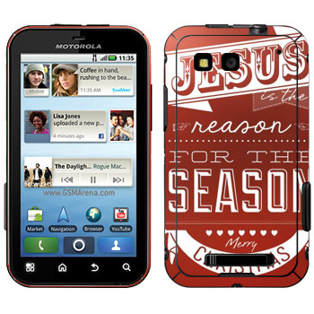   «Jesus is the reason for the season»   Motorola MB525 Defy