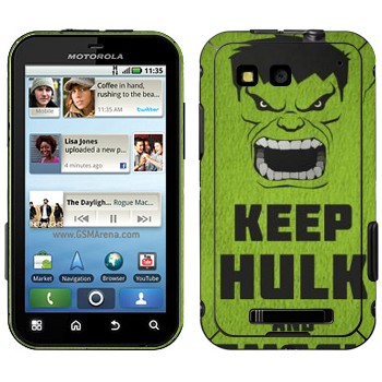   «Keep Hulk and»   Motorola MB525 Defy